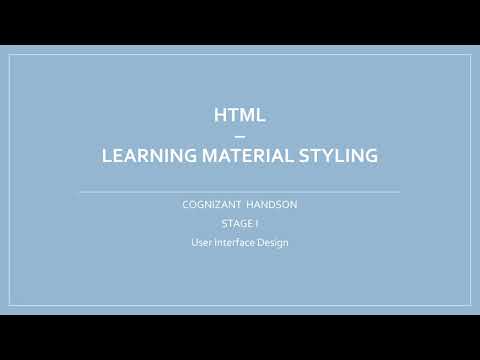 Learning Material Styling | HTML | User Interface Design | Cognizant Handson