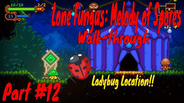 Ladybug Location | Lone Fungus: Melody of Spores Walkthrough Gameplay | PART 12 | No Commentary