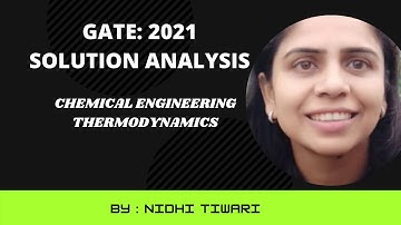 GATE- 2021 SOLUTION CHEMICAL ENGINEERING THERMODYNAMICS