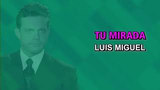 Video-Miniaturansicht von „Luis Miguel - Tu mirada (Karaoke)“