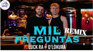 Q'Lokura, Luck Ra - MIL PREGUNTAS NORS disco remix