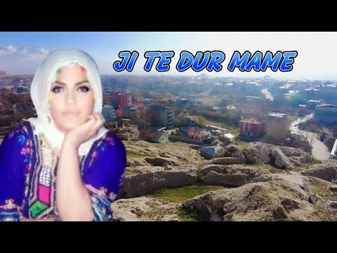 Jı te dur mame - Dertli duygulu unutulmayan aşk şarkısı