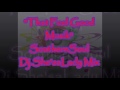 Dj.She'saLady- ThatFeelGoodMusik "Southern Soul Mix