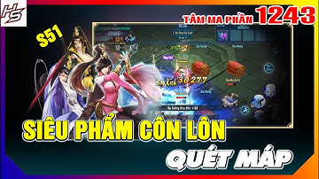 Tâm ma ảo cảnh S51 - Siêu phẩm Côn Lôn quét máp cùng đồng đội | 1243 | Thiên Nhai TV