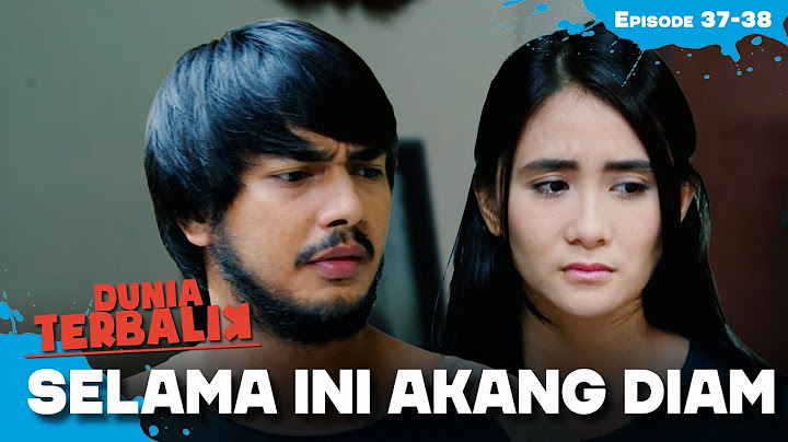 Akang Selama Ini Diam Sebagai Tulang Punggung Keluarga | DUNIA TERBALIK | EPS 37-38 (3/4)