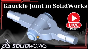 Knuckle Joint in SolidWorks : Part Design, Assembly and Animation on Knucckle Joint  in SolidWorks
