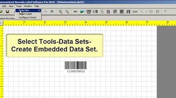 How to Create an Embedded Data Set using the Barcode Label Software