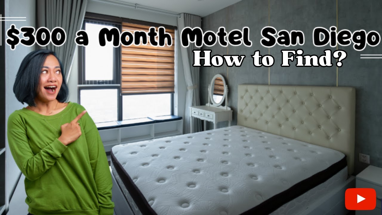 How to Find and Rent A $300 a Month Motel San Diego?