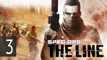 SPEC OPS THE LINE - Walkthrough Part 3 Gameplay [1080p HD 60FPS PC] No Commentary