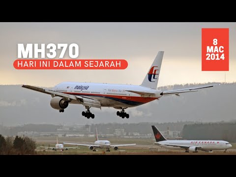 Hari Ini Dalam Sejarah: MH370 (8 Mac 2014)