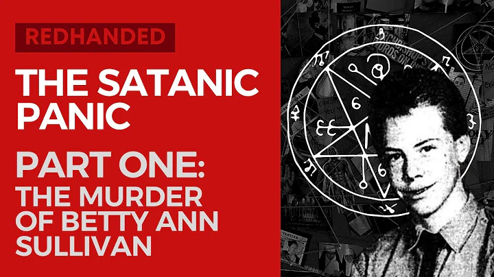 The Satanic Panic: The Murder of Betty Ann Sullivan