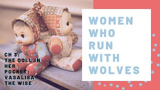 Women Who Run With The Wolves chp3 | Intuition growth