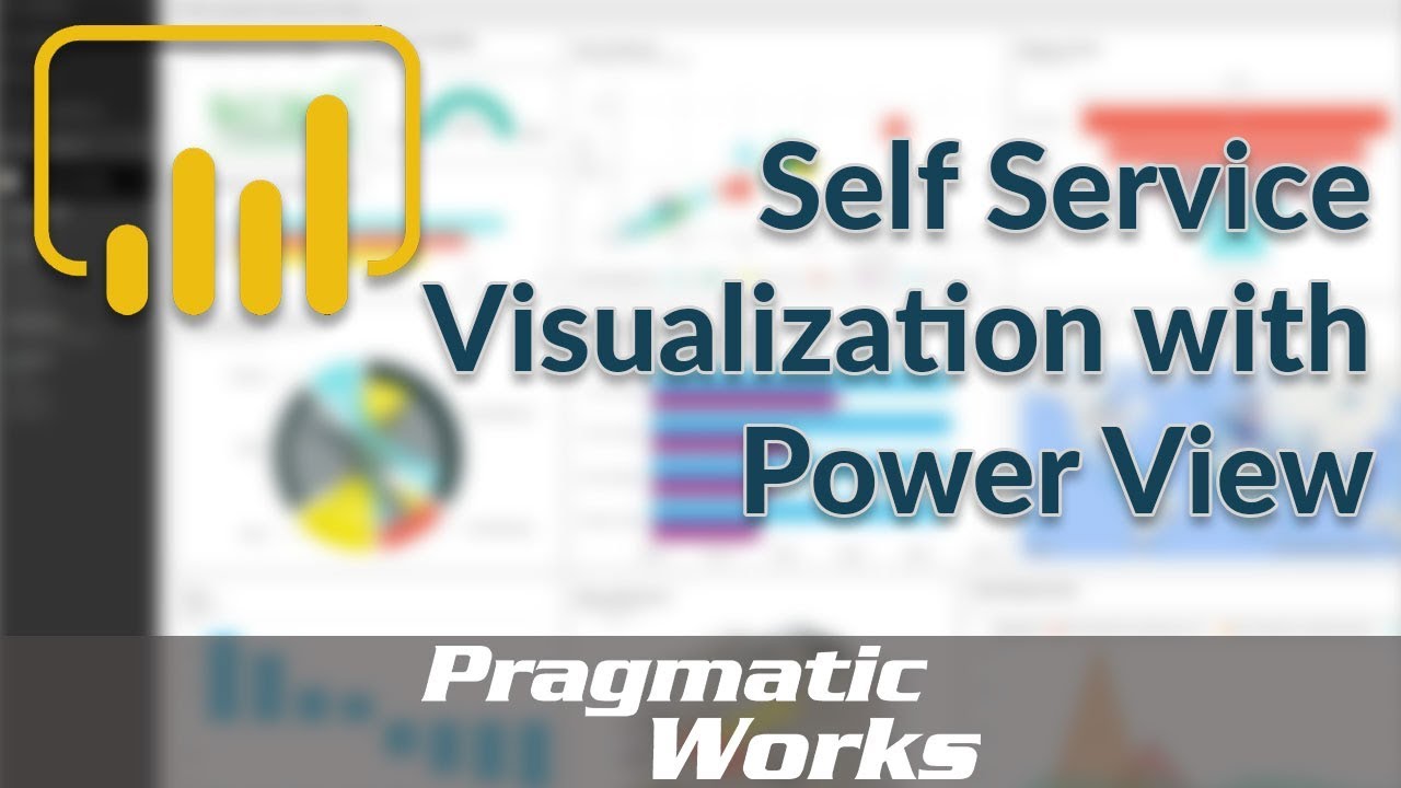 Self-Service Visualization with Power View - YouTube