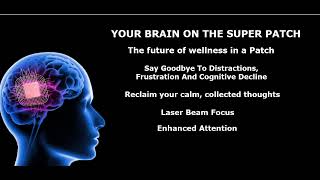Your Brain On The Super Patch