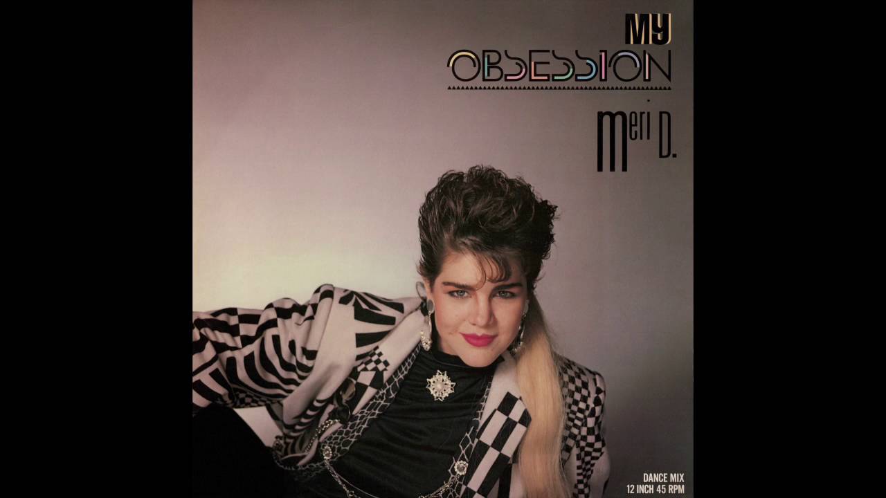 Meri D. (Marshall) - My Obsession (Dance Mix)