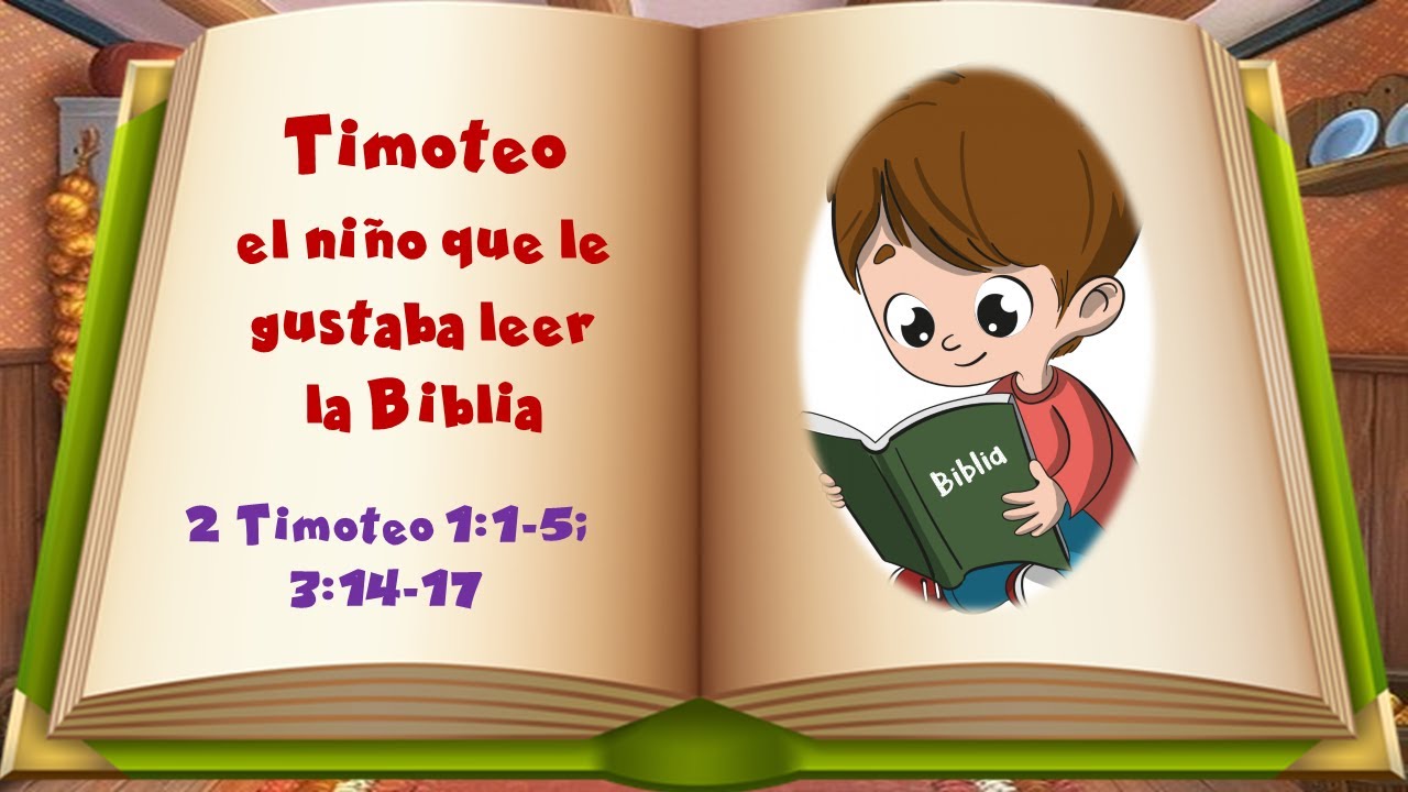 Los niños en la Biblia Timoteo el niño que le gustaba leer la Biblia 