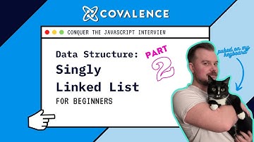 Conquer the JavaScript Interview: Singly Linked List Data Structure Part 2 [Beginner Skill Level]