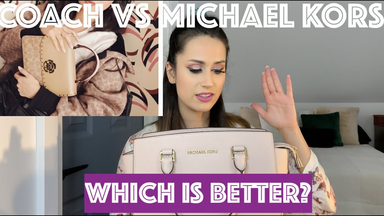Coach Vs Michael Kors Which is better? - YouTube