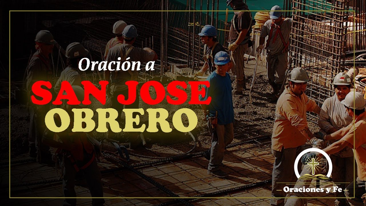 🙏 ORACIÓN A SAN JOSÉ OBRERO por el TRABAJO | 1 DE MAYO - YouTube