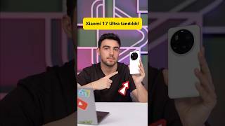 Xiaomi 17 Ultra Tanıtıldı Gerçekten En Iyisi Mi?