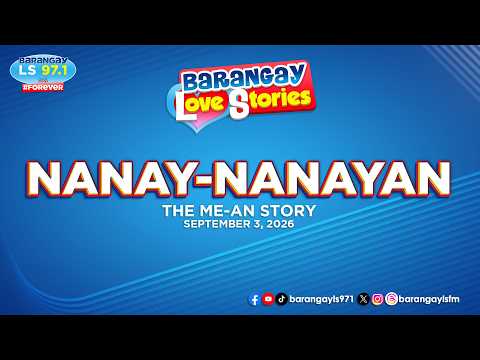 NANAY NANAYAN - Me-An | Papa Dudut | Barangay Love Stories