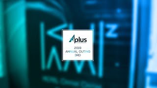 Aplus 2019 Annual Outing