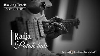 Backing Track Radja - Patah Hati