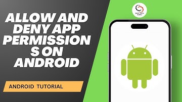 How to Allow And Deny App Permissions on Android