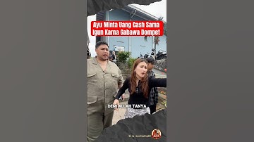 Ayu Minta Uang Cash Sama Igun Karna Gabawa Dompet🤣 #ayutingting #ivangunawan #ayyigun