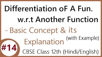 #14 | Diff. of A Function w.r.t. Another Function (with example) | CBSE Class 12 (Hindi/English)