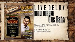 NGAJI BARENG GUS BAHA' [10] 'HUKUM JUAL BELI'