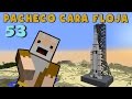 Pacheco cara Floja 53 | COMO HACER UN COHETE en Minecraft