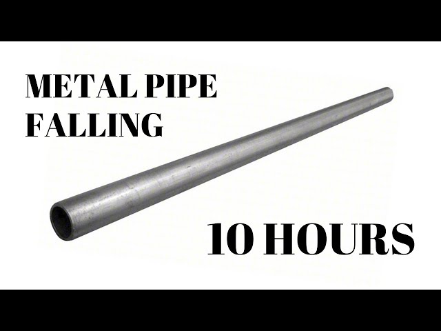 Metal Pipe Falling Sound Effect 10 Hours class=