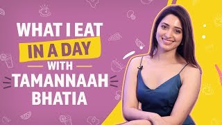 What I eat in a day with Tamannaah Bhatia | Pinkvilla | Lifestyle