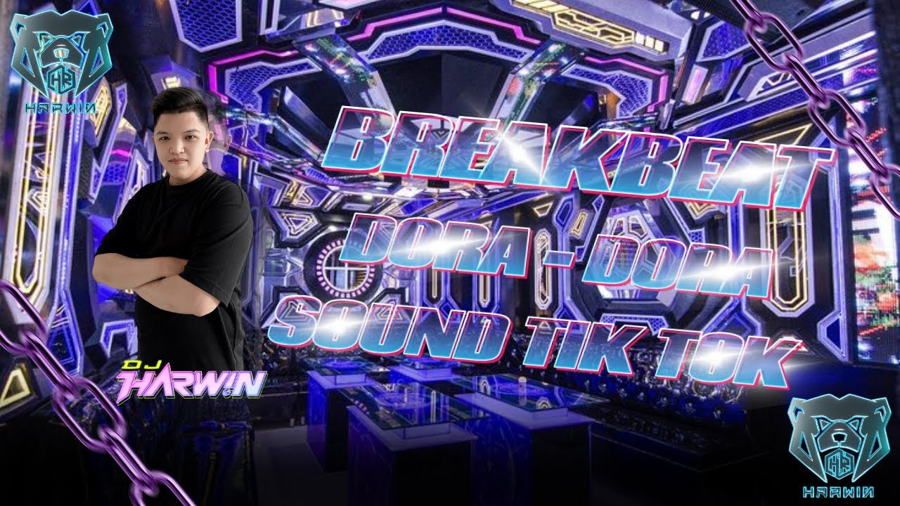 SOUND DORA - DORA VIRAL TIKTOK | DJ DUGEM BREAKBEAT DORA DORA FULL BASS YANG KALIAN CARI