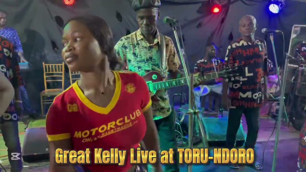 GREAT KELLY LIVE AT TORU-NDORO COMMUNITY 