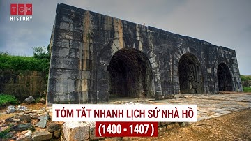 TÓM TẮT NHANH LỊCH SỬ NHÀ HỒ (1400 - 1407 )