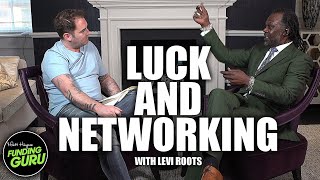 The Importance of Luck and Networking for Your Business with Levi Roots
