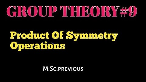 Group Theory: Product Of Symmetry Operations@NOBLECHEMISTRY