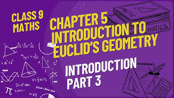 Class 9th Maths | #Chapter5 Introduction to Euclid’s Geometry | #Introduction Part 3