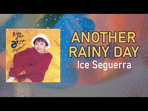 ANOTHER RAINY DAY - Ice Seguerra (Lyric Video) OPM