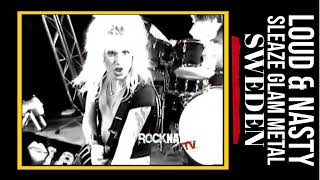 Loud & Nasty Sleaze Glam Metal Band Sweden