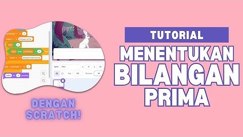Cara Menentukan Bilangan Prima [Scratch Tutorial 2025]