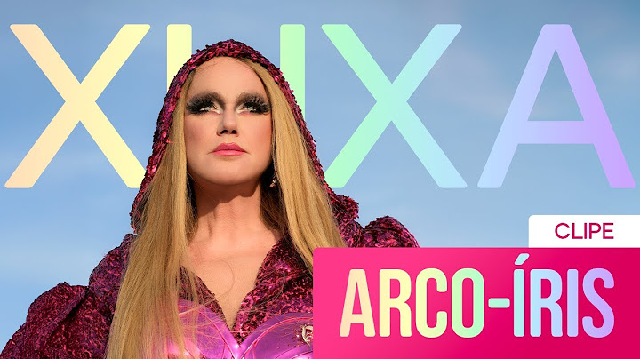 Clipe ARCO-ÍRIS | Xuxa (versão especial mês do Orgulho Globoplay)