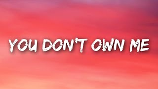 SAYGRACE - You Don't Own Me (Lyrics) ft. G-Eazy