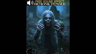 Demonic Female Scary Sound Effect