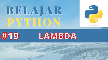[Belajar Python] #19 Lambda