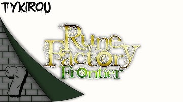 Rune Factory Frontier (2009) | WII | Full Playthrough - Part 7