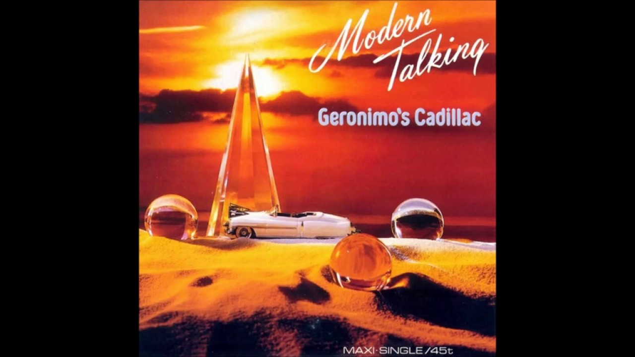 Geronimos cadillac modern talking
