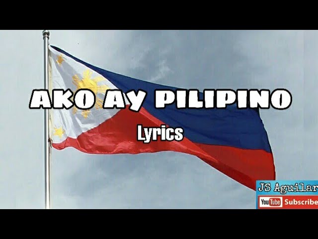 Ako ay Pilipino lyrics class=